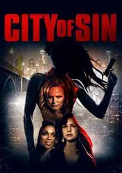 City of Sin – Orasul Pacatelor 2016 online subtitrat in romana
