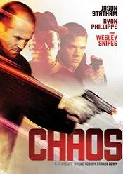 Chaos – Ostatici sub acoperire 2005 subtitrat hd in romana