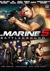 The Marine 5: Battleground – Puscasul Marin 5: Campul de lupta 2017 film online