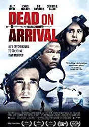 Dead on Arrival 2017 film subtitrat in romana