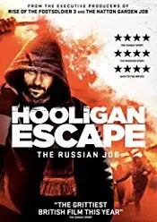 Hooligan Escape The Russian Job 2018 online subtitrat