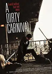 A Dirty Carnival 2006 filme online