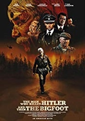 The Man Who Killed Hitler and Then The Bigfoot 2018 subtitrat