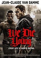 We Die Young 2019 hd subtitrat in romana