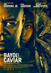 Bayou Caviar 2018 film online subtitrat in romana
