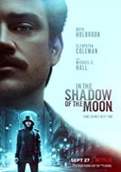 In the Shadow of the Moon 2019 film online subtitrat in romana
