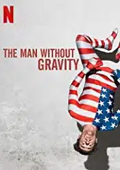 The Man Without Gravity 2019 film in romana hd