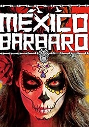 Barbarous Mexico 2014 online hd subtitrat
