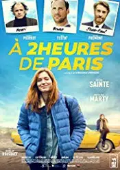 À 2 heures de Paris 2018 film online subtitrat