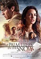 Palm Trees in the Snow 2015 film online in romana hd