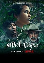 Tragic Jungle (Selva tragica) 2021 online subtitrat in romana