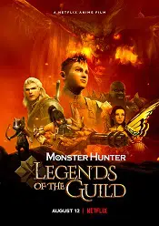 Monster Hunter: Legends of the Guild 2021 film online hd subtitrat