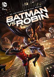 Batman vs. Robin 2015 online subtitrat gratis