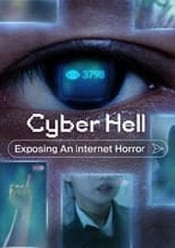 Cyber Hell: Exposing an Internet Horror 2022 film online hd subtitrat