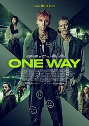One Way 2022 film online gratis hd subtitrat
