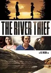 The River Thief 2016 film hd online subtitrat in romana