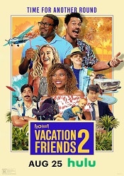 Vacation Friends 2 2023 filme gratis romana